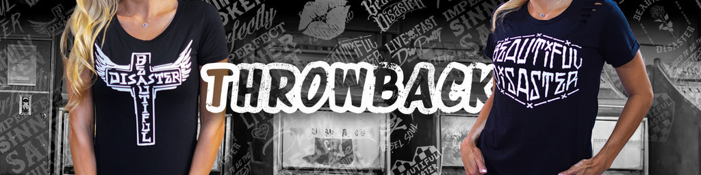 THROWBACK – Beautiful Disaster Clothing