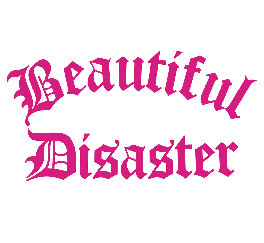 Beautiful Disaster Vinyl Sticker - Pink 10"